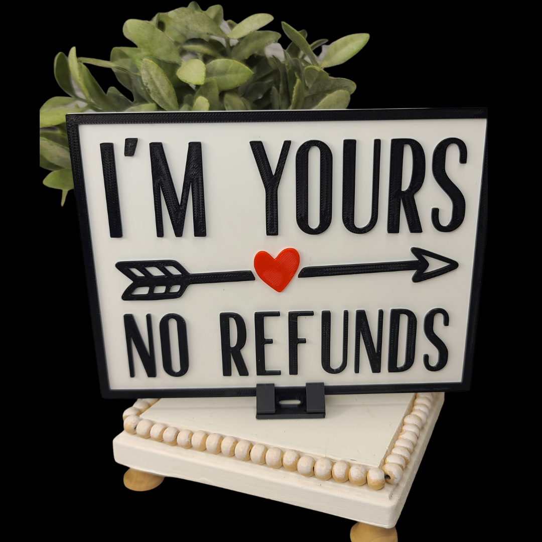 3D Printed "I'm Yours" Sign