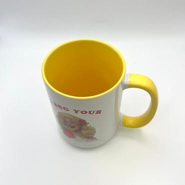 "I Beg Your" Dolly Parton Mug